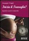 Giuseppe Tringali - Inizia il travaglio? Quando recarsi in maternità