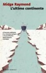 Midge Raymond - L'ultimo continente