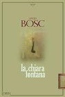 David Bosc - La chiara fontana