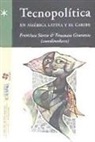 Tommaso Gravante, Francisco Sierra Caballero - Tecnopolítica en América Latina y el Caribe