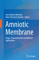Maria Filomena Botelho, An Catarina Mamede, Ana Catarina Mamede, Filomena Botelho, Filomena Botelho, Ana Catarina Mamede - Amniotic Membrane