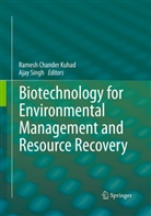 Rames Chander Kuhad, Ramesh Chander Kuhad, Ramesh Chander Kuhad, Singh, Singh, Ajay Singh - Biotechnology for Environmental Management and  Resource Recovery