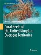 Charle Sheppard, Charles Sheppard - Coral Reefs of the United Kingdom Overseas Territories