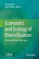 Françoi Ruf, Francois Ruf, François Ruf, Schroth, Schroth, Gotz Schroth... - Economics and Ecology of Diversification