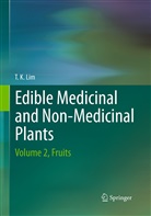 Lim T K, Lim T. K. - Edible Medicinal And Non-Medicinal Plants