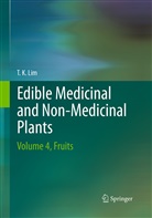 T K Lim, T. K. Lim - Edible Medicinal And Non-Medicinal Plants