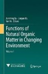 Yan He, Jianjun Wu, Jianming Xu - Functions of Natural Organic Matter in Changing Environment