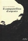 Maria Lai, Gioia Marchegiani - Il campanellino d'argento