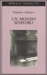 Vladimir Nabokov - Un mondo sinistro