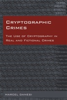 Marcel Danesi, Arntfield, Michael Arntfield, Marcel Danesi - Cryptographic Crimes