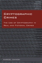 Marcel Danesi, Arntfield, Michael Arntfield, Marcel Danesi - Cryptographic Crimes