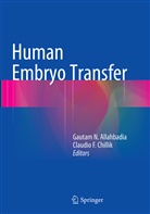 Gautam N. Allahbadia, Claudio F. Chillik, F Chillik, F Chillik, Gauta N Allahbadia, Gautam N Allahbadia - Human Embryo Transfer