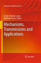 Burkhard J. Corves, J Corves, J Corves, Erwin-Christia Lovasz, Erwin-Christian Lovasz - Mechanisms, Transmissions and Applications