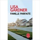 Lisa Gardner, Lisa (romancière) Gardner, Gardner-l - Famille parfaite