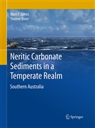 Yvonne Bone, Noel James, Noel P James, Noel P. James - Neritic Carbonate Sediments in a Temperate Realm