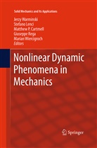 M. P. Cartmell, M.P. Cartmell, Stefan Lenci, Stefano Lenci, M P Cartmell et al, Giuseppe Rega... - Nonlinear Dynamic Phenomena in Mechanics