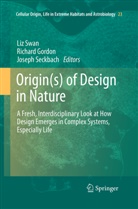 Richar Gordon, Richard Gordon, Joseph Seckbach, Liz Swan - Origin(s) of Design in Nature