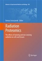 Darius Leszczynski, Dariusz Leszczynski - Radiation Proteomics