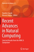 Hagiya, Hagiya, Masami Hagiya, Yasuhir Suzuki, Yasuhiro Suzuki - Recent Advances in Natural Computing
