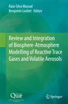 LOUBET, Loubet, Benjamin Loubet, Raia Silvia Massad, Rai Silvia Massad, Raia Silvia Massad - Review and Integration of Biosphere-Atmosphere Modelling of Reactive Trace Gases and Volatile Aerosols