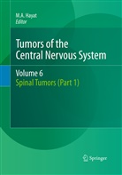 A Hayat, M A Hayat, M. A. Hayat, M.A. Hayat - Tumors of the Central Nervous System - 6: Tumors of the Central Nervous System, Volume 6