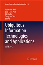 Youn-Hee Han, Weijia Jia, Weijia Jia et al, Doo-Soo Park, Doo-Soon Park, Sang-Soo Yeo - Ubiquitous Information Technologies and Applications