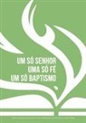 Frank Moore - Um só Senhor, uma só fé, um só baptismo (português europeu)