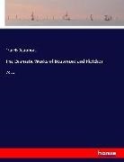 Francis Beaumont - The Dramatic Works of Beaumont and Fletcher