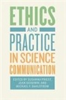 Michael Dahlstrom, Michael F. Dahlstrom, Jean Goodwin, Susanna Priest, Susanna (EDT)/ Goodwin Priest, Susanna Goodwin Priest... - Ethics and Practice in Science Communication