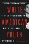 Christian Picciolini - White American Youth