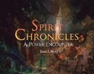 David Harris - Spirit Chronicles: A Power Encounter: Volume 1