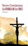 Raniero Cantalamessa - LA FUERZA DE LA CRUZ