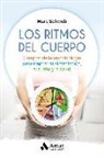 Marc Schwob - Los ritmos del cuerpo : comprende la cronobiología para mejorar tu alimentación, el sueño y la salud