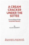 Alan Bennett - A Cream Cracker Under The Settee