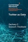 STEINERT ZACHARY C, Zachary C. Steinert-Threkeld, Zachary C. Steinert-Threlkeld, Zachary C. (University of Cali Steinert-Threlkeld, Zachary C. (University of California Steinert-Threlkeld - Twitter As Data