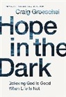 Craig Groeschel, GROESCHEL CRAIG - Hope in the Dark