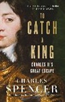 Charles Spencer, Charles Spencer - To Catch a King