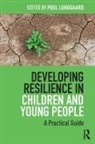 Poul Lundgaard, Poul (Poul Lundgaard Bak Is Based At th Lundgaard, Poul (Poul Lundgaard Bak is based at the Department of Public Health Lundgaard, Poul (Poul Lundgaard Bak is based at the Department of Public Health Lundgaard Bak, Poul Lundgaard - Developing Resilience in Children and Young People