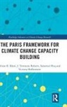Victoria Hoffmeister, Victoria (Brown University Hoffmeister, Saleemul Huq, Saleemul (Independent University Huq, Huq Saleemul, KHAN... - Paris Framework for Climate Change Capacity Building