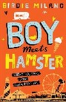 Birdie Milano, MILANO BIRDIE - Boy Meets Hamster