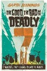 Garth Jennings, JENNINGS GARTH - The Good, the Bad and the Deadly