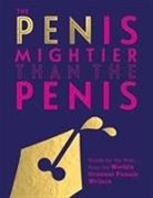 Quadrille, Quadrille Publishing Ltd - The Pen Is Mightier Than the Penis