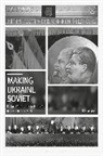 Palko Olena Palko, Olena Palko, Palko Olena - Making Ukraine Soviet