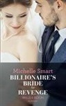 Carol Marinelli, Michelle Smart - Billionaire''s Bride for Revenge