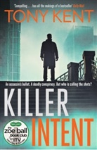 Tony Kent, Kent Tony - Killer Intent