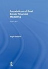 Staiger, Roger Staiger, Roger (Georgetown University Staiger, Staiger Roger - Foundations of Real Estate Financial Modelling
