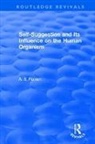 Romen, A. S. Romen, A.s. Romen, Romen A.S., Valentina Forsky, A. J. Lewis - Self-Suggestion and Its Influence on the Human Organism