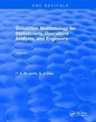 Lewis, P. A. W. Lewis, P. W. A. Lewis, P. W. A. (Carmel Lewis, P. W. A. Mckenzie Lewis, Ed McKenzie... - Simulation Methodology for Statisticians, Operations Analysts, and