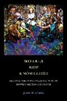 John H. Evans, Evans John H. - Morals Not Knowledge