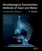 Neusely da Silva, Neusely (Institute of Food Technology - Da Silva, Neusely (Institute of Food Technology - ITAL da Silva, Neusely Okazaki Da Silva, Neusely Taniwaki Da Silva, Neliane Ferraz de Arruda Silveira... - Microbiological Examination Methods of Food and Water
